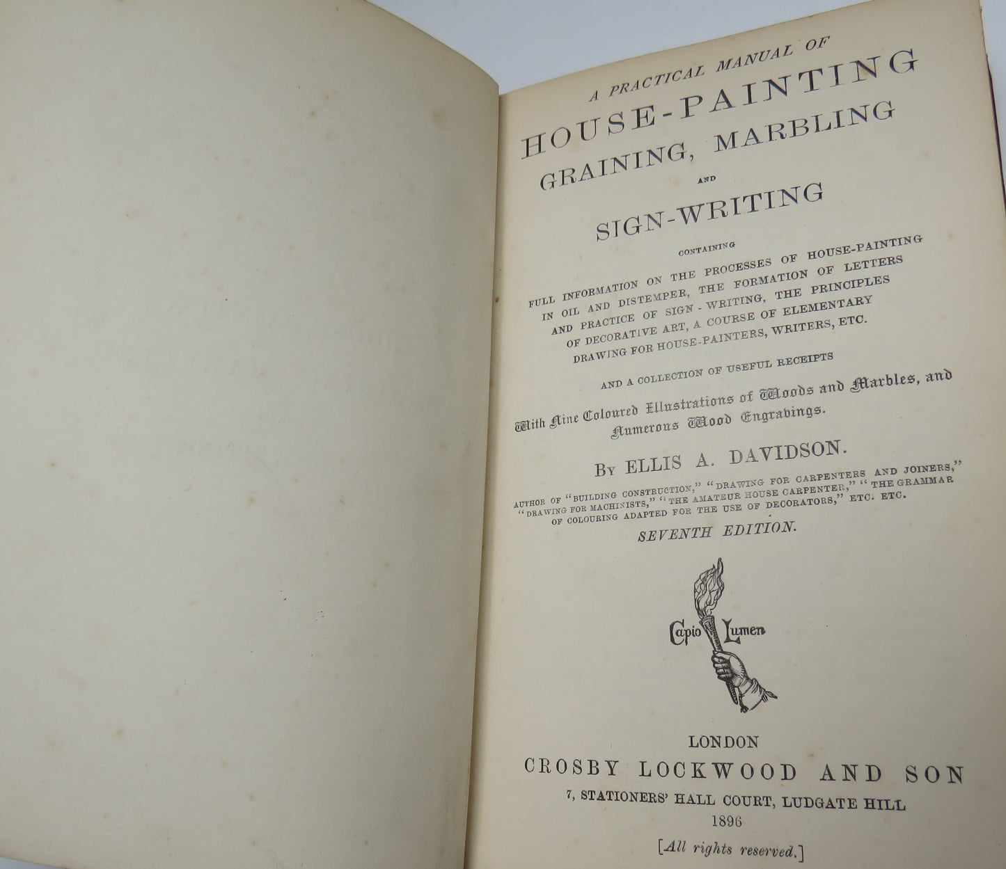 A Practical Manual of House Painting, Graining, Marbling, and Sign Writing by E. A. Davidson by Ellis A. Davidson, 1896