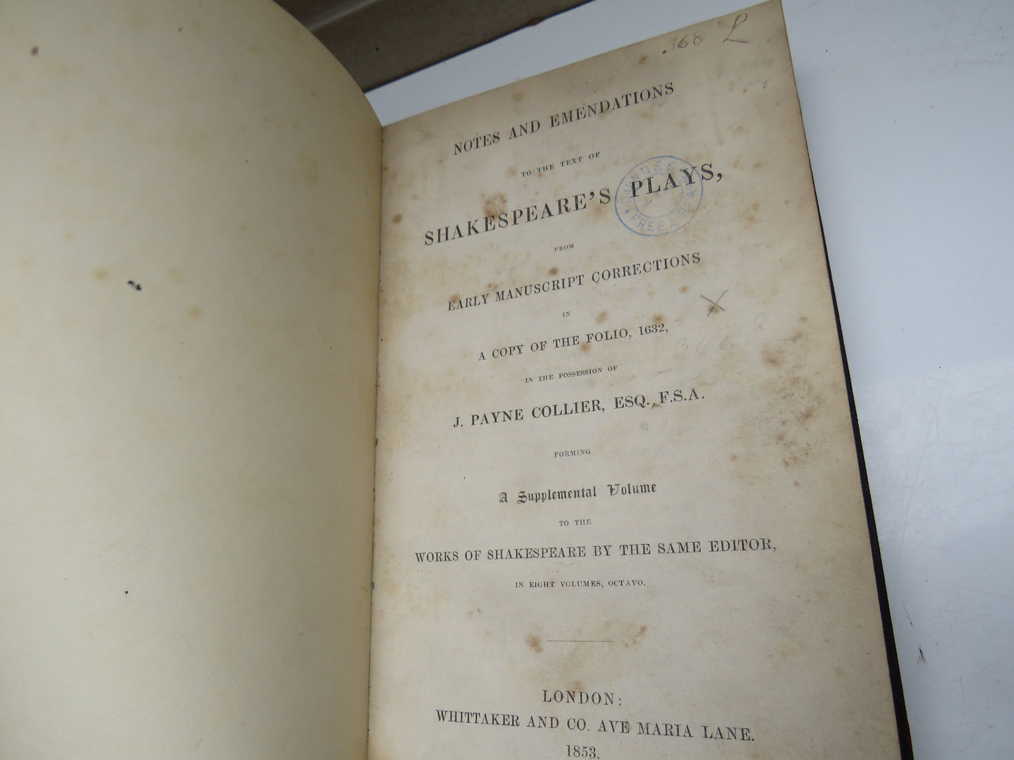 Notes and Emendations To The Text of Shakespeare's Plays From Early Manuscript Corrections In A Copy of the Folio 1632