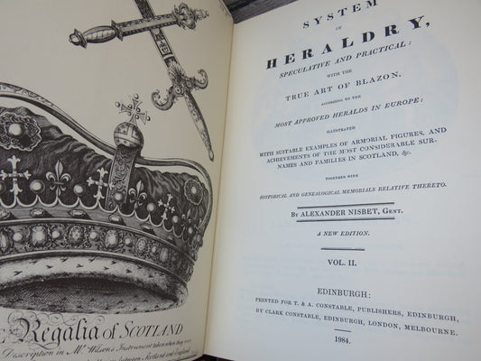 A System of Heraldry, Speculative and Practical: With The True Art of Blazon According To The Most Approved Heralds IN Europe By Alexander Nisbet 1984 Vol I & II