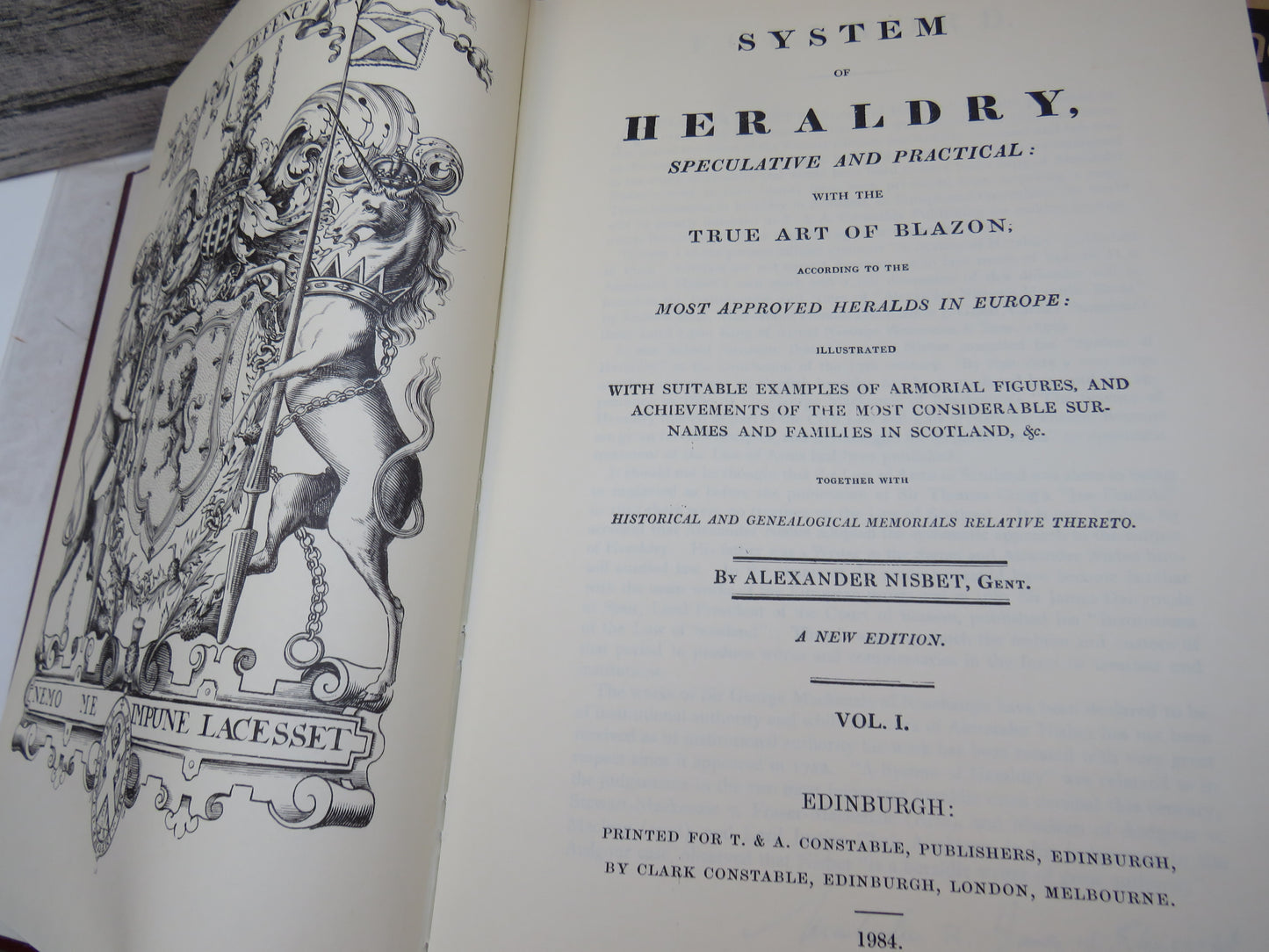 A System of Heraldry, Speculative and Practical: With The True Art of Blazon According To The Most Approved Heralds IN Europe By Alexander Nisbet 1984 Vol I & II