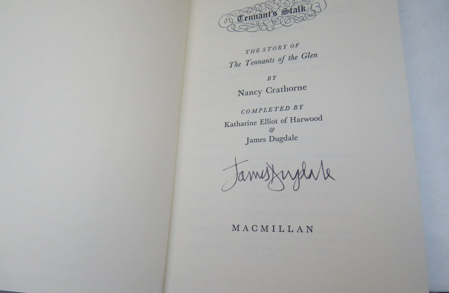 The Story of The Tennants of the Glen By Nancy Crathorne Completed By Katharine Elliot of Harwood & James Dugdale 1973 Author Signed