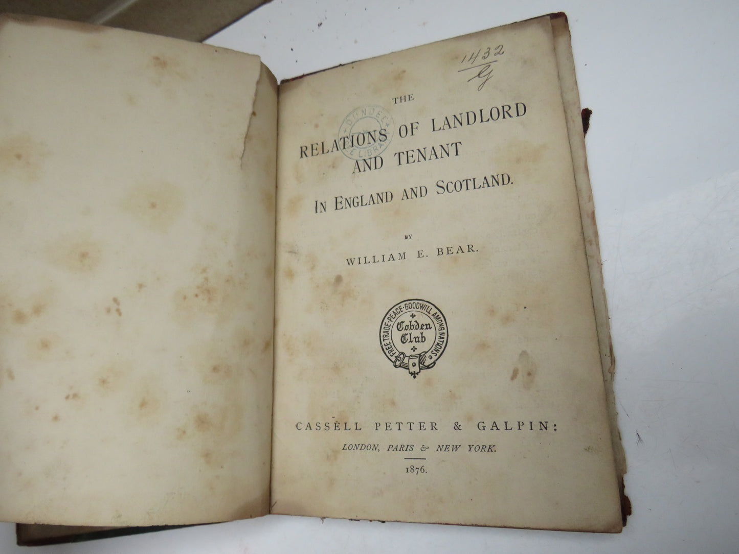The Relations of Landlord and Tenant In England and Scotland by William E. Bear 1876