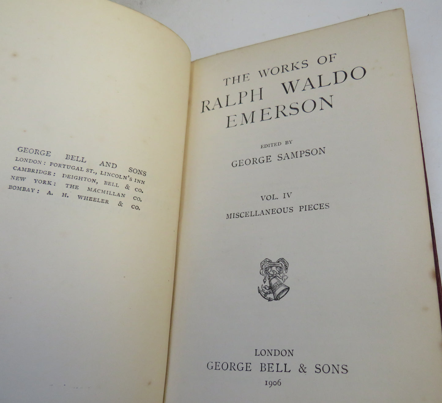 The Works of Ralph Waldo Emerson, Volume IV Miscellaneous Pieces Edited by George Sampson, 1906
