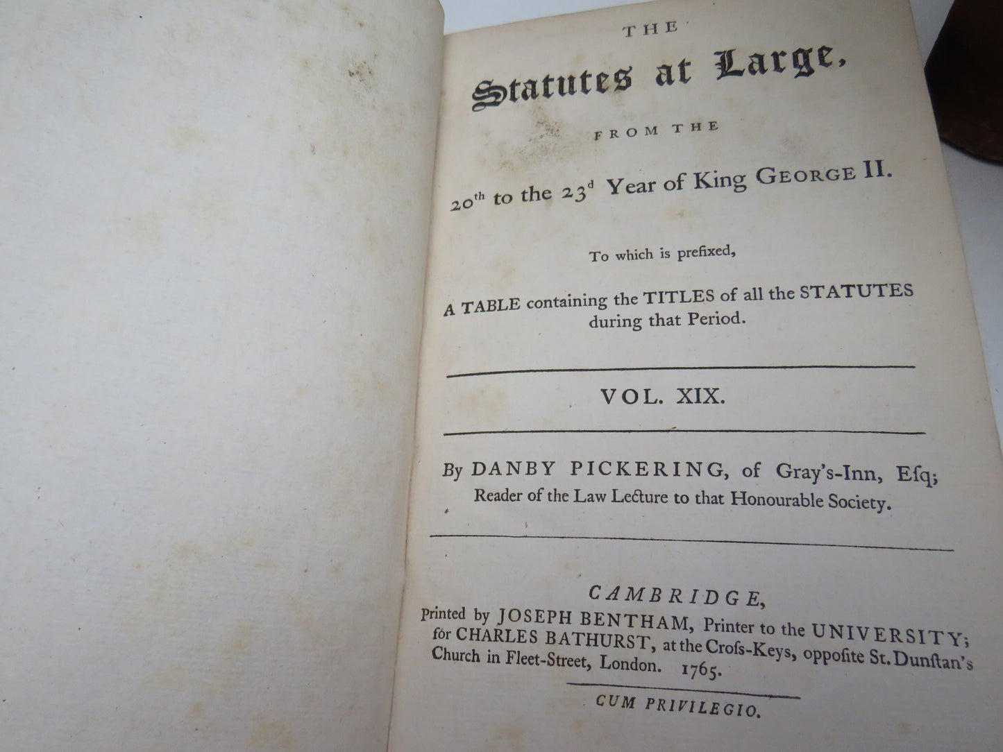 The Statutes At Large From King George II Vol XIX, XX, XXI XXII, XXIII 1765, 1766