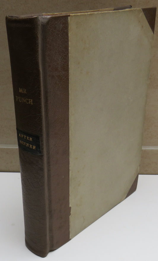 Mr. Punch After Dinner With 244 Illustrations & Frontispiece in Colours