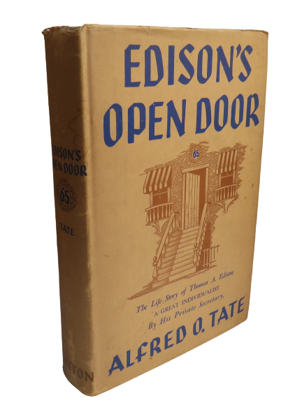 Edison's Open Door, The Life Story of Thomas A. Edison, A Great Individualist, by Alfred O. Tate, 1938