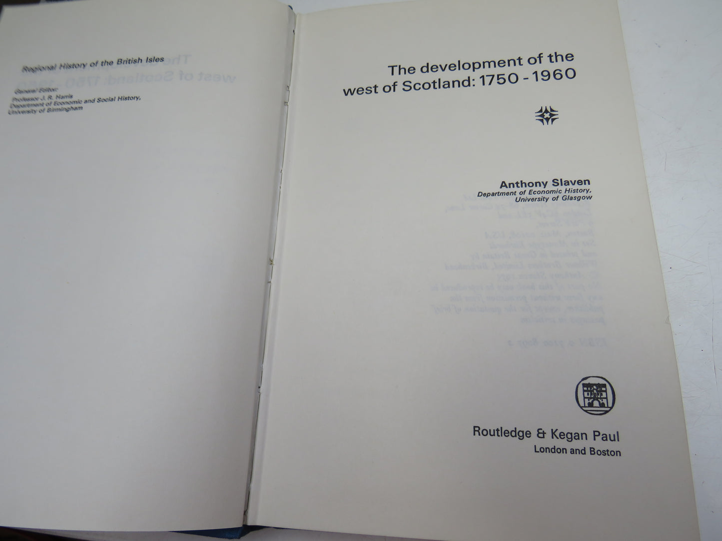 The Development Of The West of Scotland: 1750-1960 By Anthony Slaven 1975