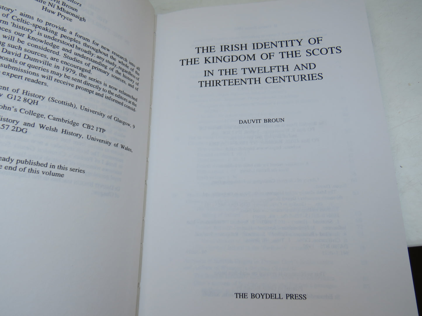 The Irish Identity of The Kingdom of the Scots In The Twelfth and Thirteenth Centuries By Dauvit Broun 1999