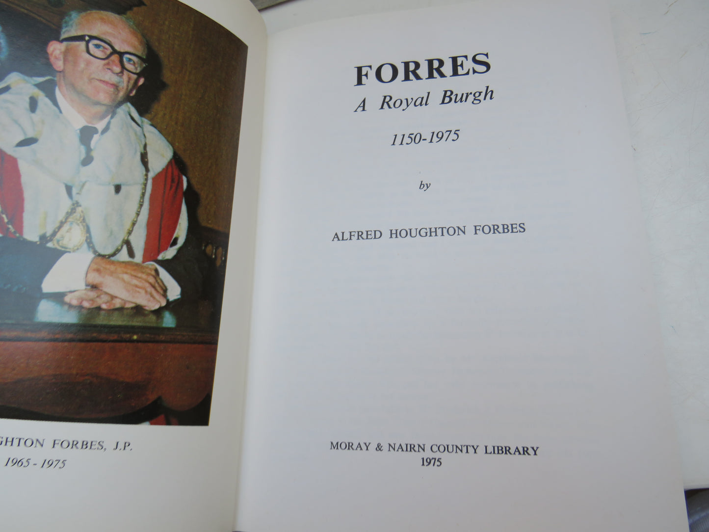Forres A Royal Burgh 1150-1975 By Alfred Houghton Forbes 1975