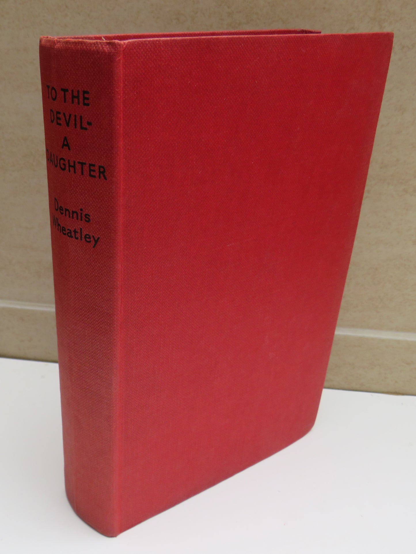To The Devil A Daughter By Dennis Wheatley