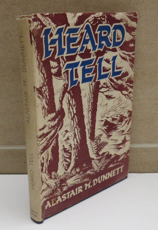 Heard Tell By Alastair M. Dunnett 1947 1st Edition