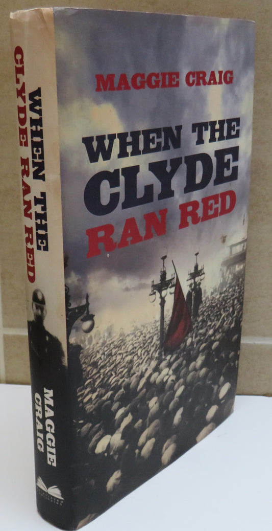 When The Clyde Ran Red by Maggie Craig 2011
