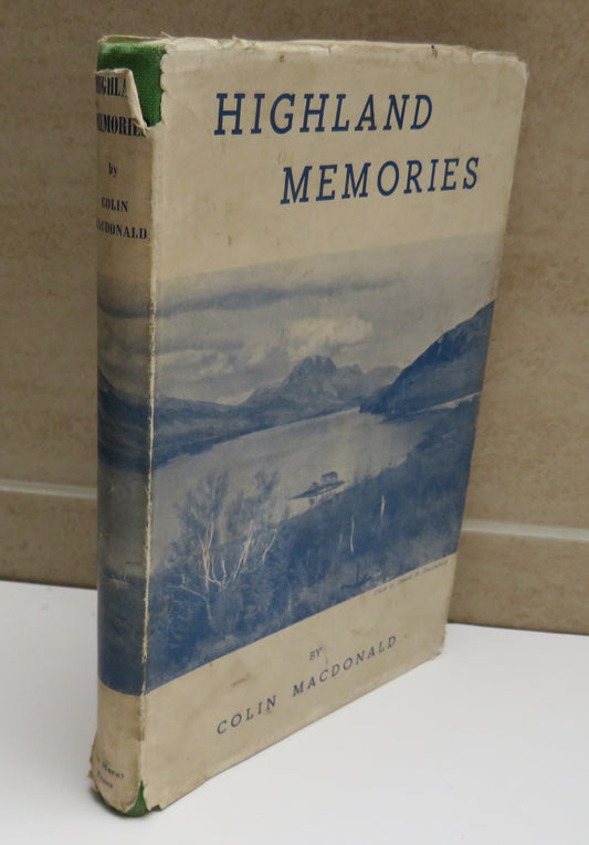Highland Memories By Colin MacDonald 1949 1st Edition