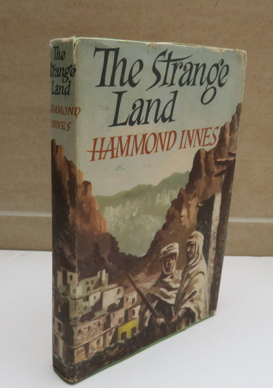 The Strange Land By Hammond Innes 1955 - Book Club Edition
