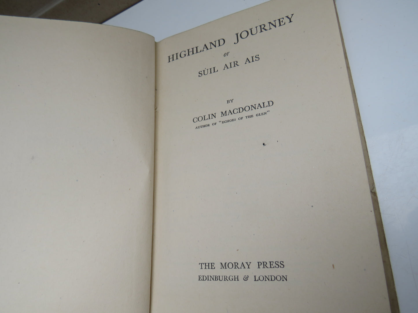 Highland Journey or Suil Air Ais By Colin MacDonald 1944