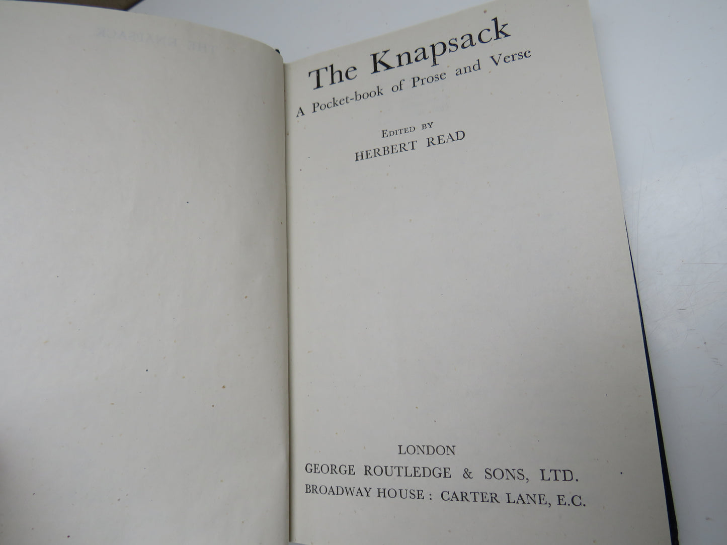 The Knapsack A Pocket-Book of Prose and Verse Edited By Herbert Read 1944