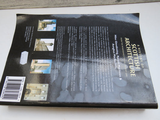 A History of Scottish Architecture From The Renaissance To The Present Day By Miles Glendinning, Ranald MacInnes, Aonghus MacKechnie 1996