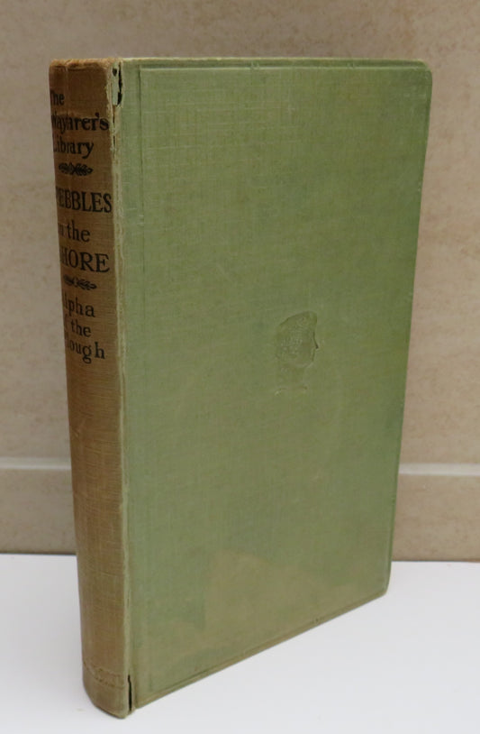 Pebbles On The Shore By Alpha of the Plough 1922