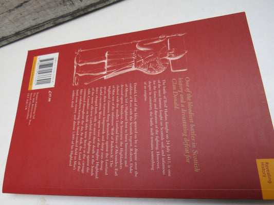 Clan Donald's Greatest Defeat, The Battle of Harlaw 1411 by John Sadler, 2005