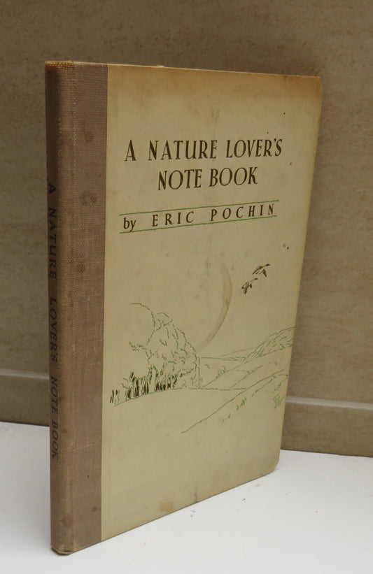 A Nature Lover's Note Book By Eric Pochin