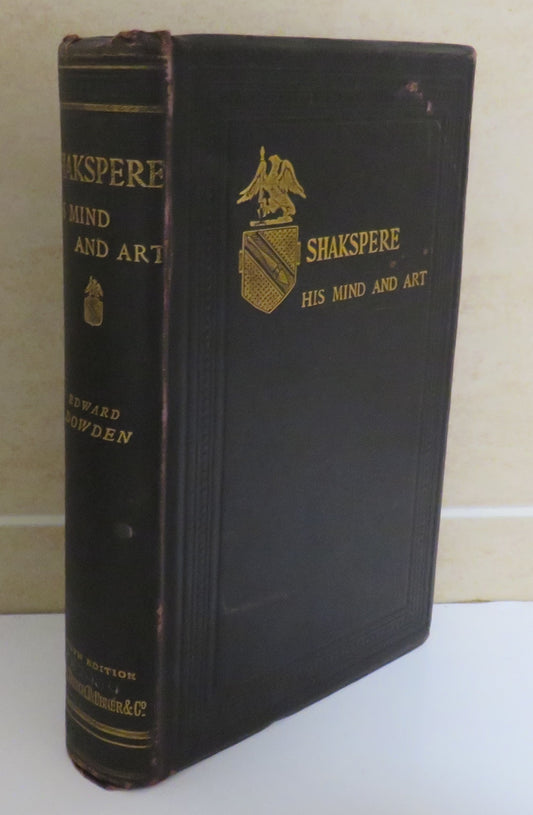 Shakspere A Critical Study of His Mind and Art By Edward Dowden 1892 - Shakespeare