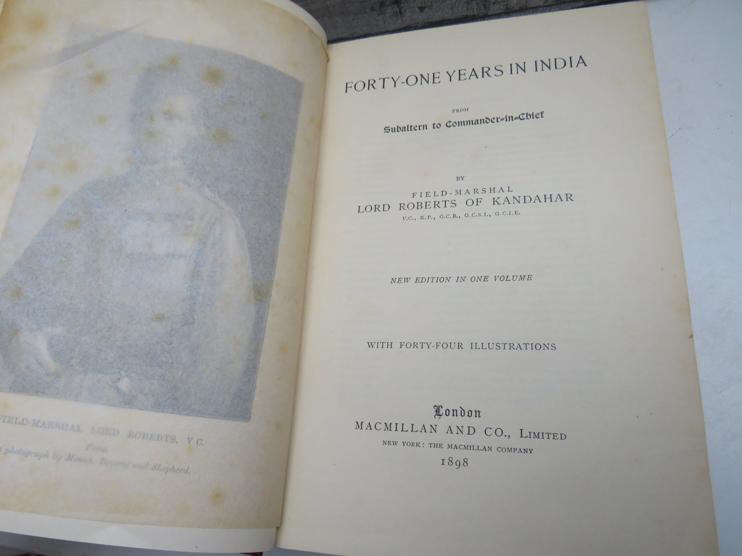 Forty-One Years in India from Subaltern to Commander-in-Chief by Field-Marshal Lord Roberts of Kandahar, 1898