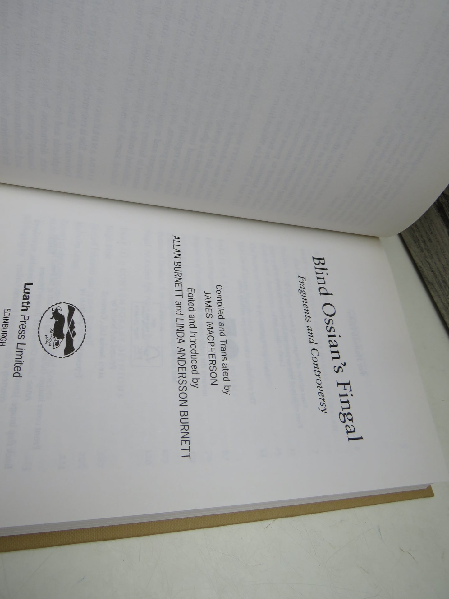 Blind Ossian's Fingal Fragments and Controversy Compiled and Translated By James Macpherson