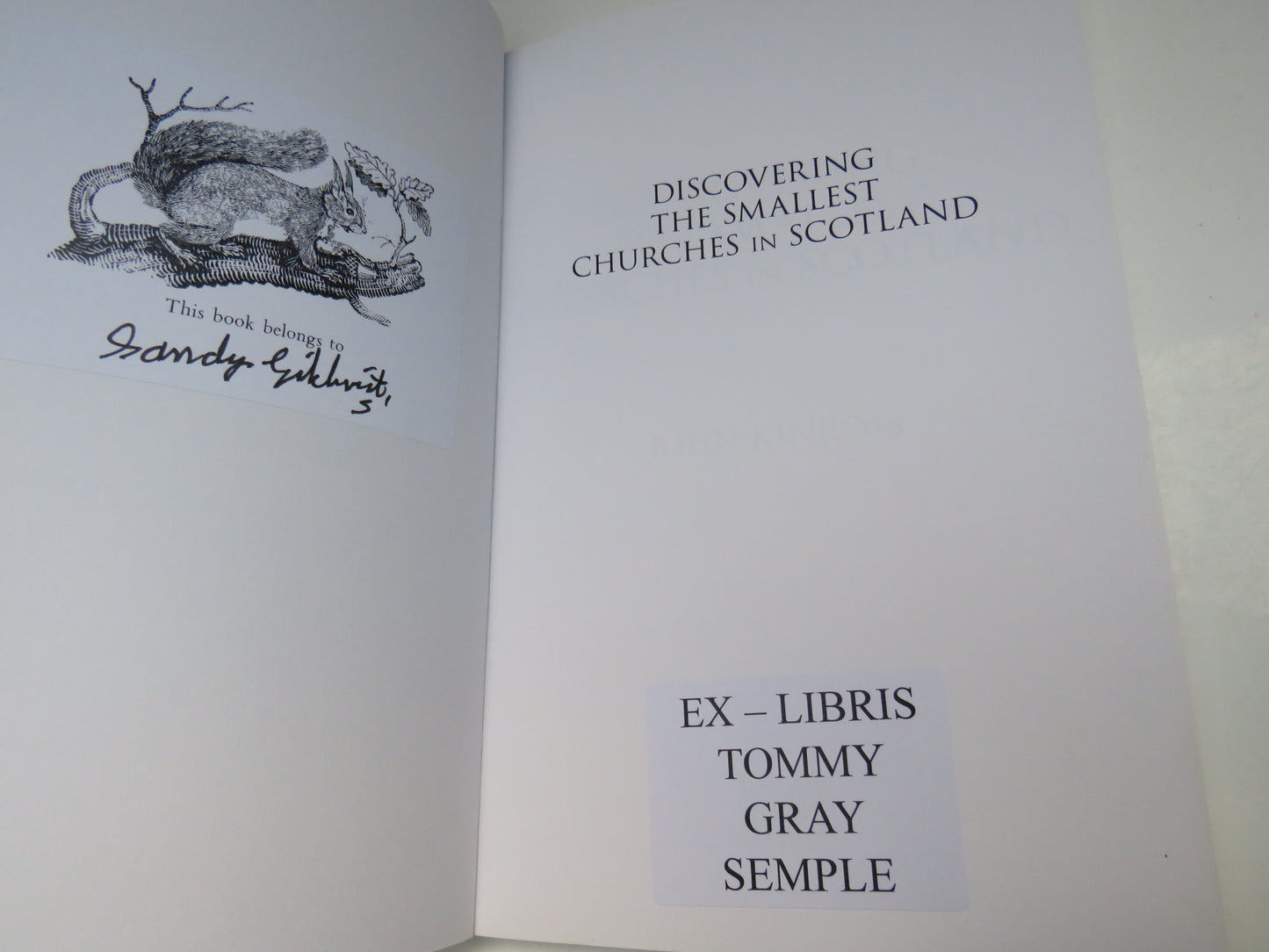 Discovering The Smallest Churches in Scotland by John Kinross, 2010