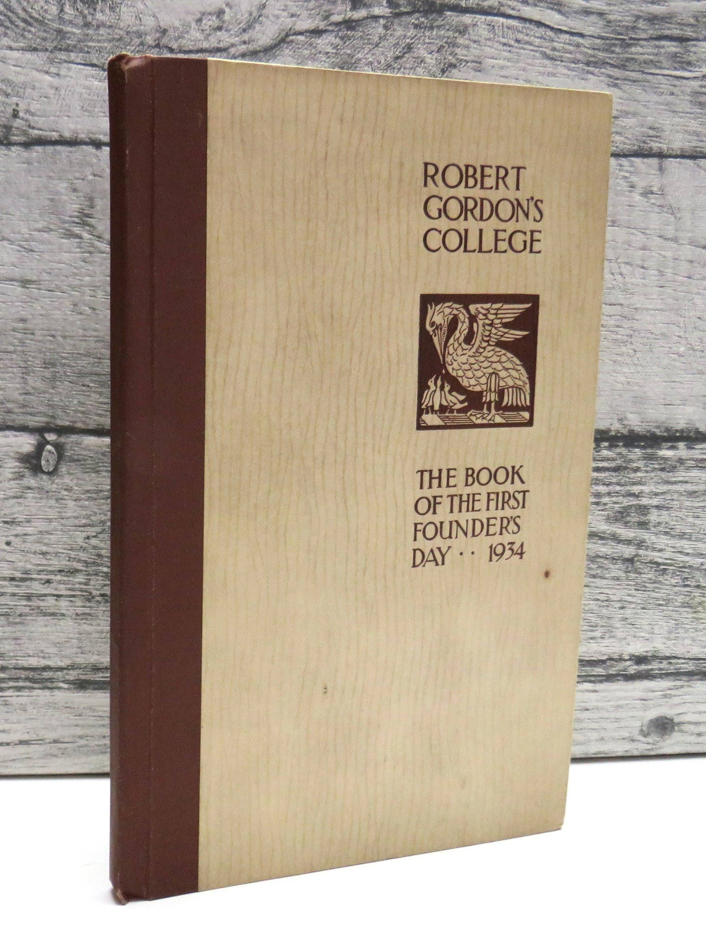 Robert Gordon's College The Book Of The First Founder's Day 1934