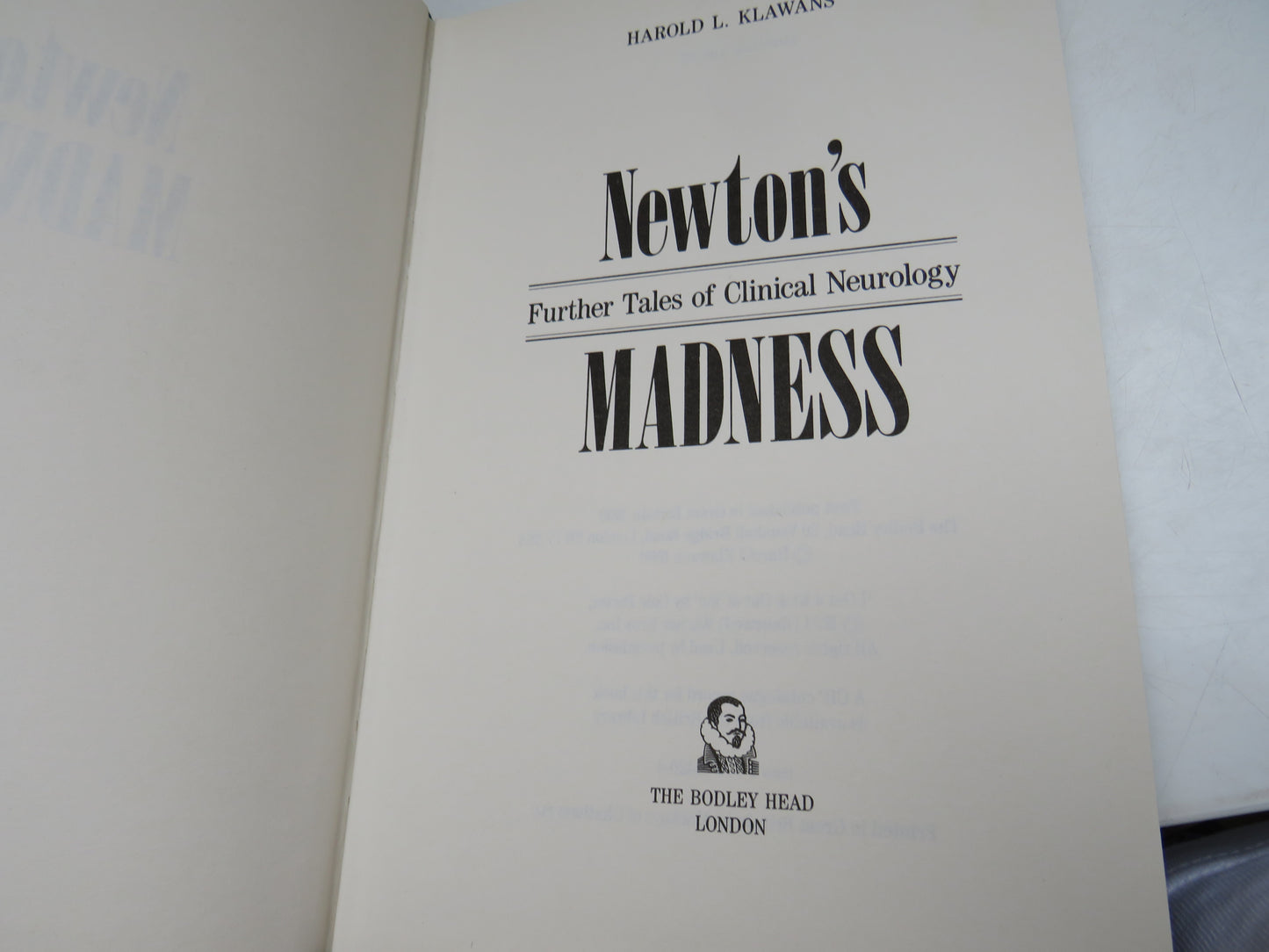 Newton's Madness, Further Tales of Clinical Neurology by Harold L. Klawans (Medical Book, 1990)