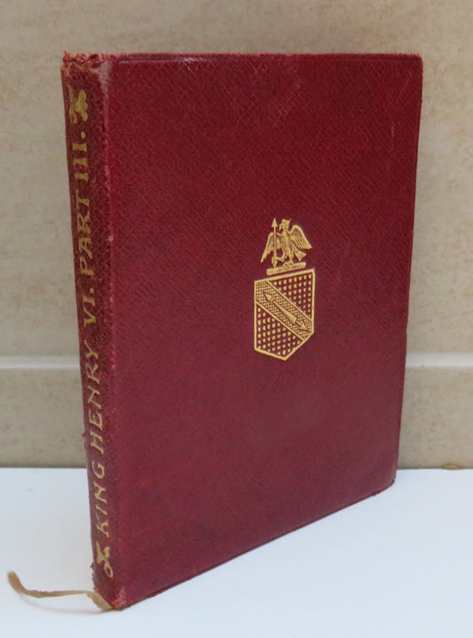 Shakespeare's Third Part of King Henry VI with Preface, Glossary & C. by Israel Gollancz, 1914