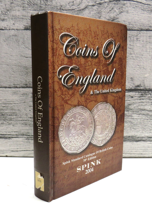 Coins of England & the United Kingdom, Spink Standard Catalogue of British Coins 39th Edition by Spink (Reference Book, 2004)