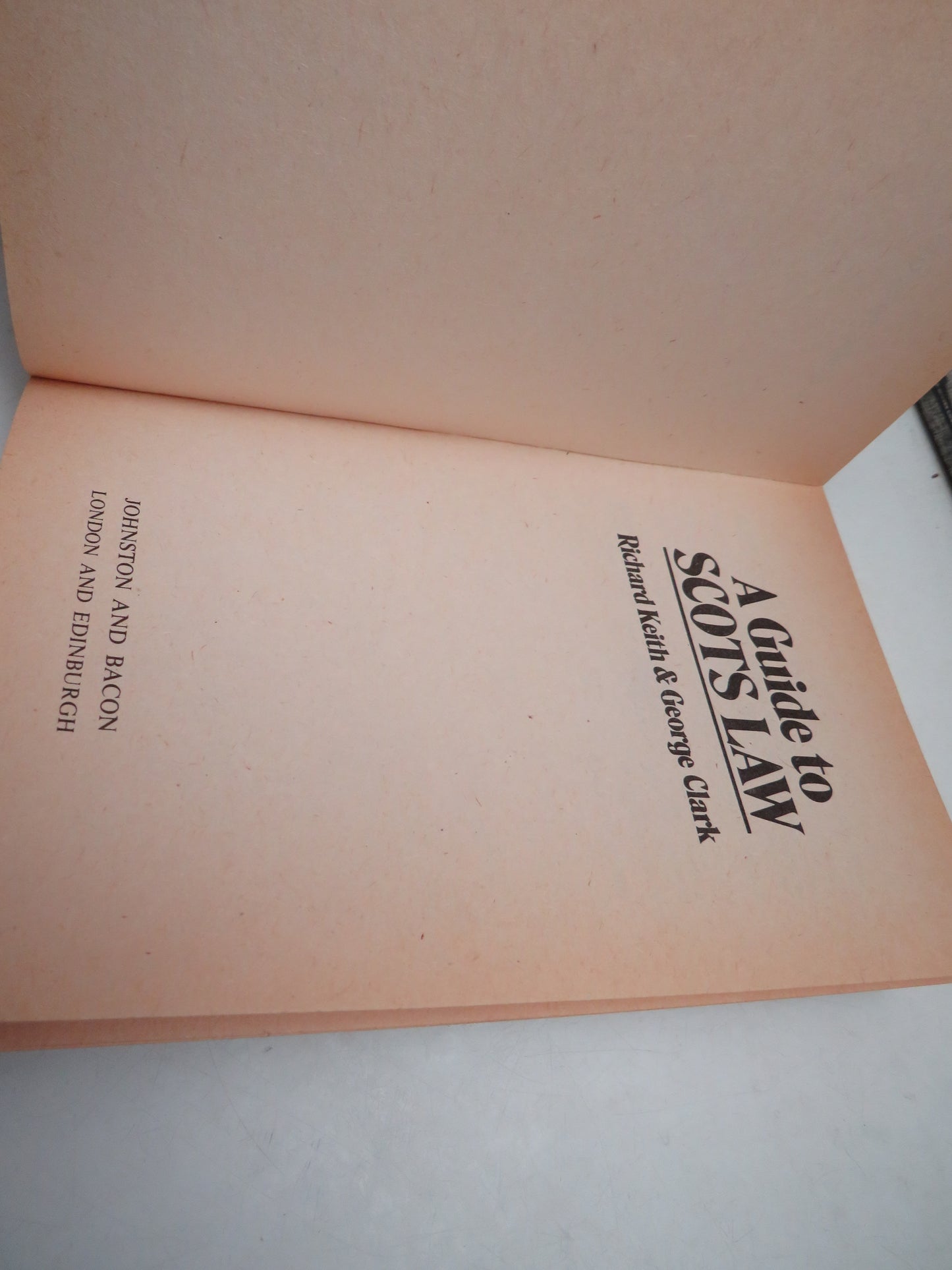 A Guide To Scots Law By Richard Keith & George Clark 1978
