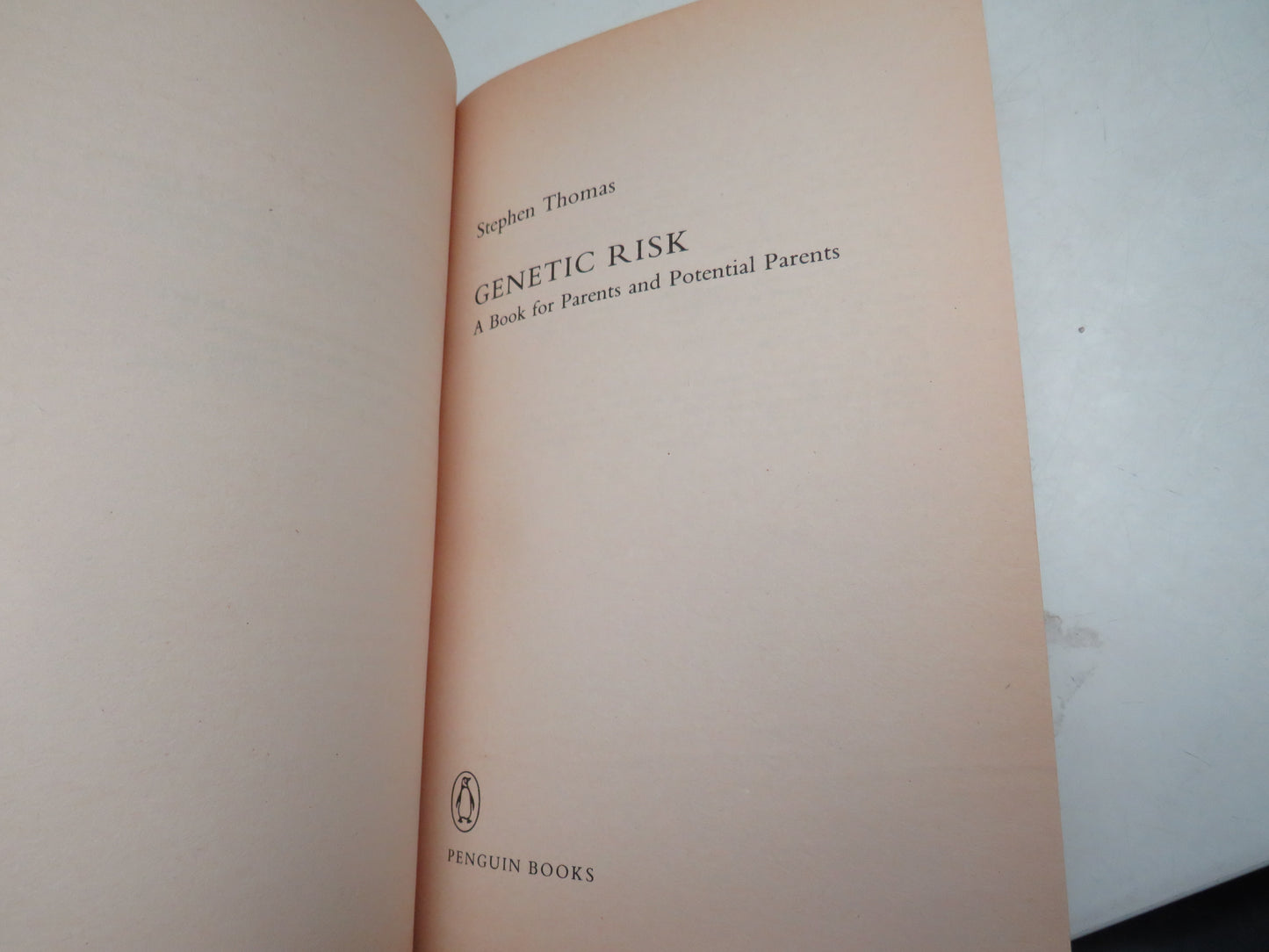 Genetic Risk A Book For Parents and Potential Parents By Stephen Thomas 1986
