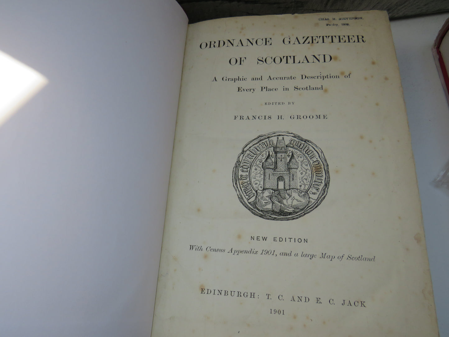 Ordnance Gazetteer of Scotland A Graphic and Accurate Description of Every Place In Scotland Edited By Francis H. Groome 1901