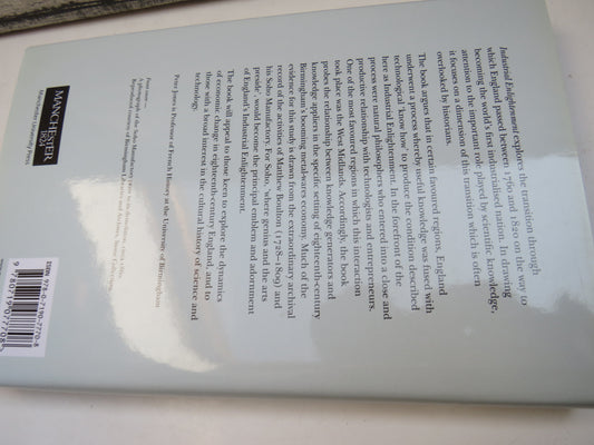 Industrial Enlightenment Science, Technology and Culture In Birmingham and The West Midlands 1760-1820 By Peter M. Jones 2008