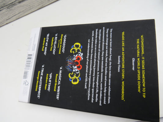 Entangled Life, How Fungi Make our Worlds, Change our Minds, and Shape our Futures by Merlin Sheldrake (Science Book, 2021)