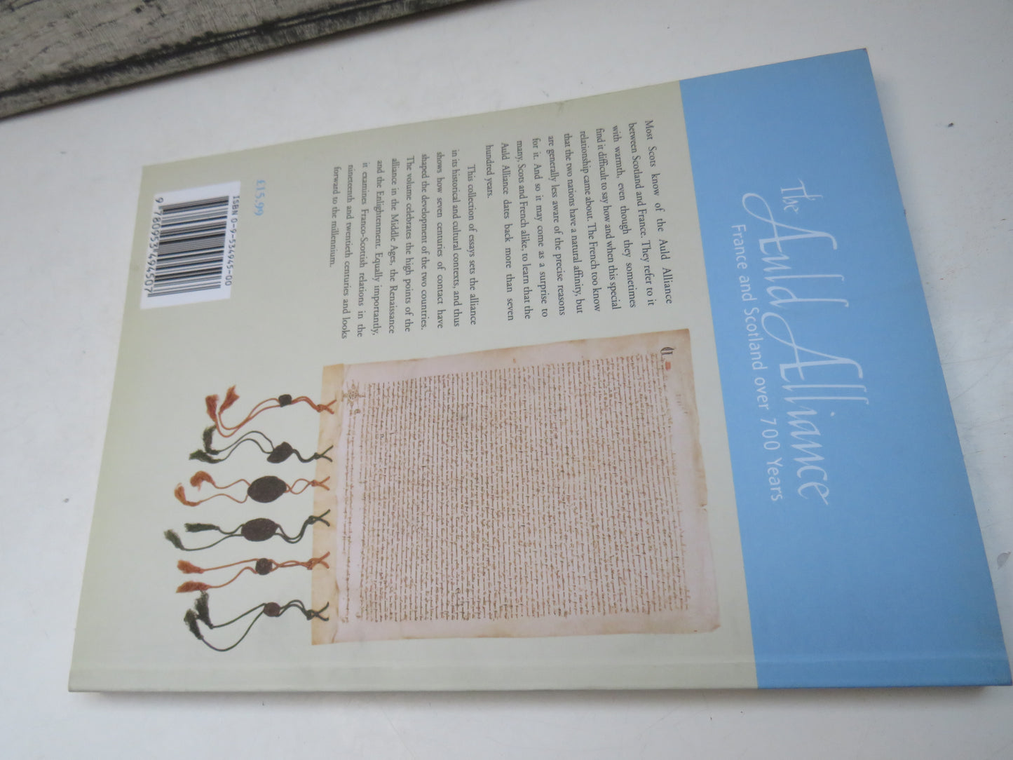The Auld Alliance France and Scotland Over 700 Years Edited By James Laidlaw 1999