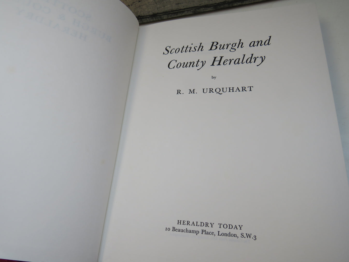 Scottish Burgh and County Heraldry By R. M. Urquhart 1973