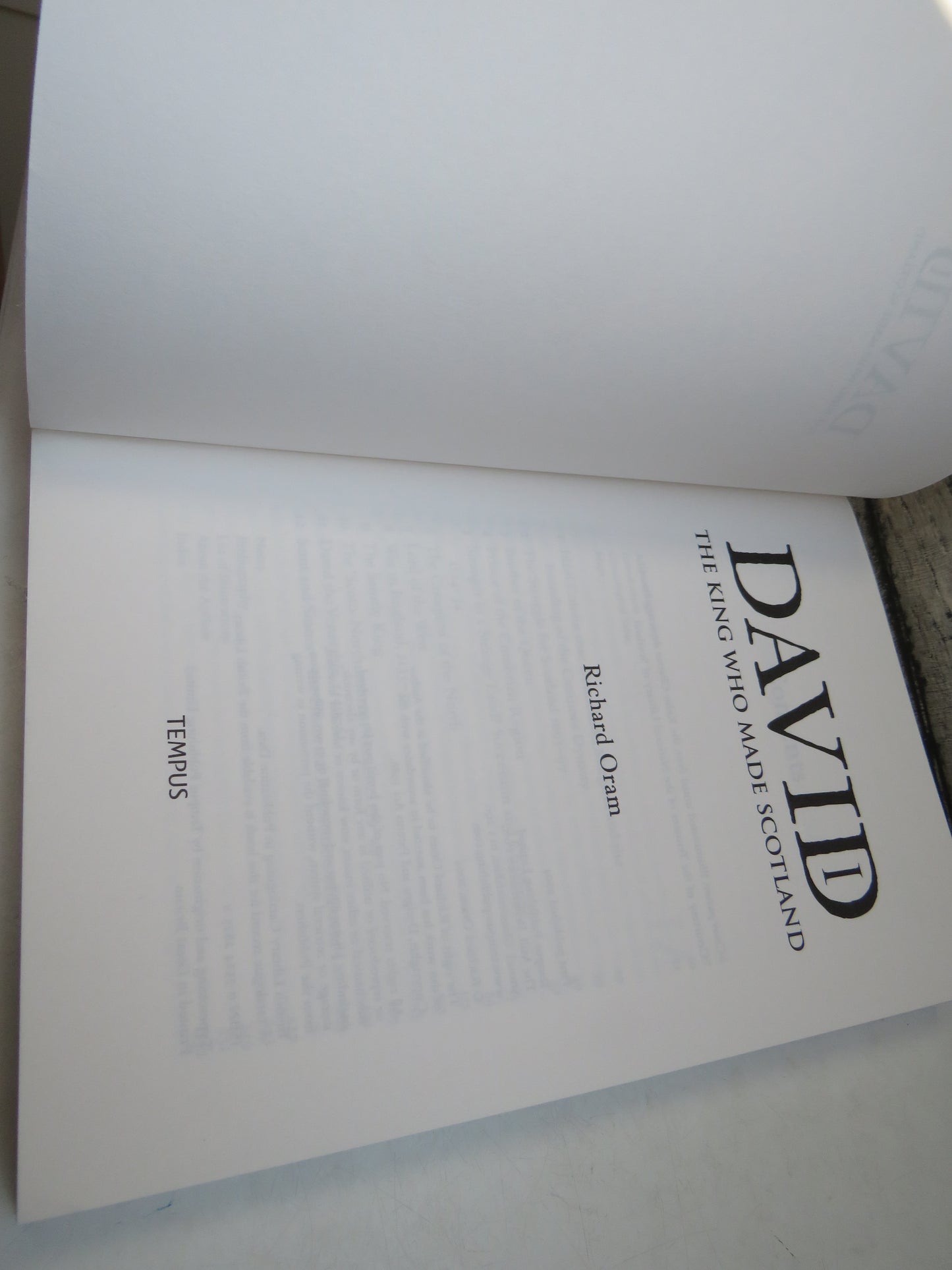 David I The King Who Made Scotland By Richard Oram 2004