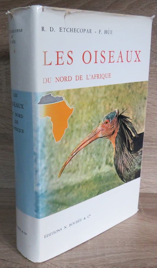 Les Oiseaux Du Nord De L'Afrique De La Mer Rouge Aux Canaries 1964