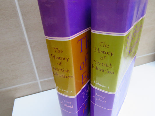 The History of Scottish Education Volume 1 & 2 By James Scotland