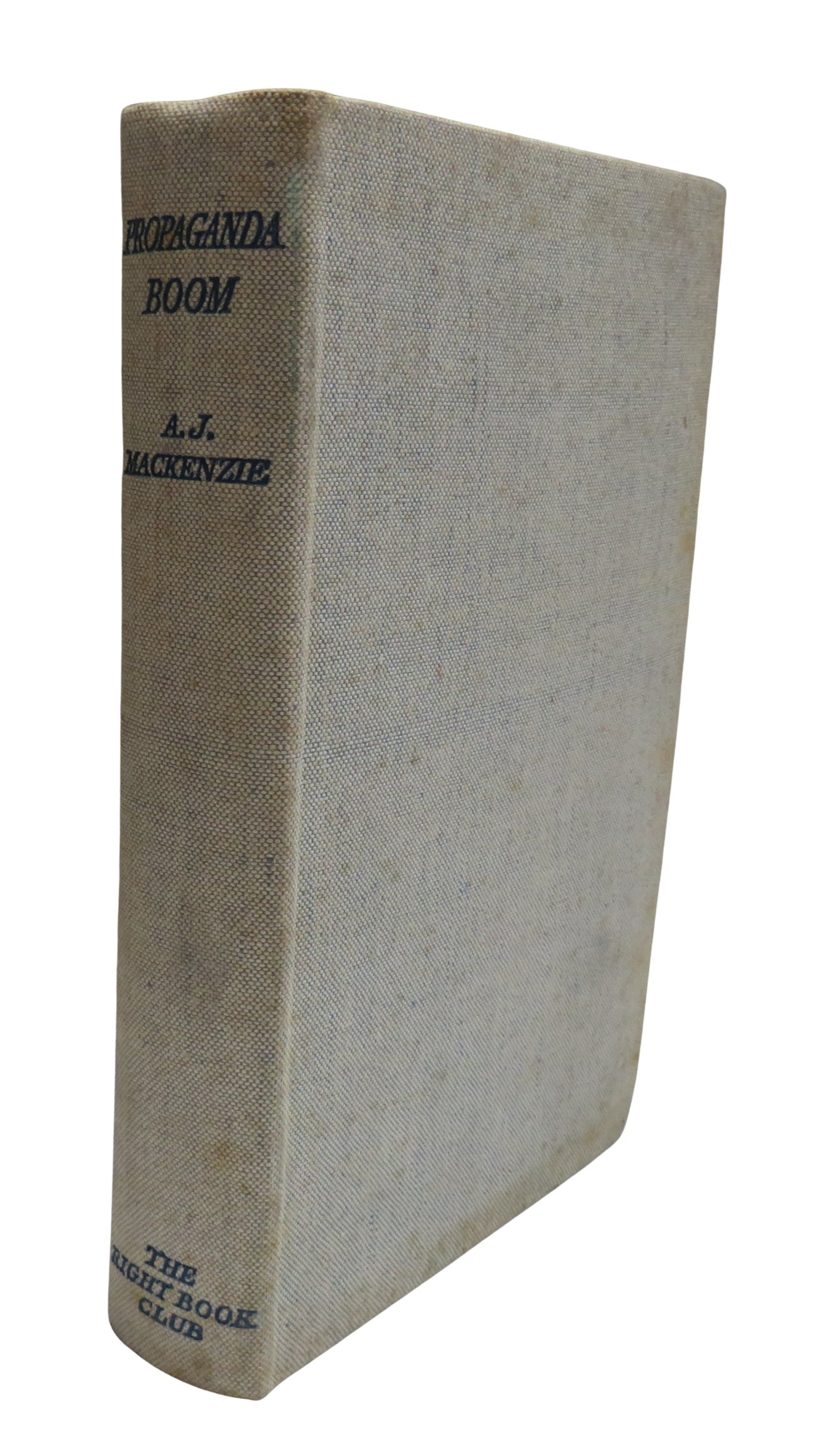 Propaganda Boom By A. J. Mackenzie 1938