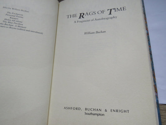 The Rags of Time A Fragment of Autobiography By William Buchan 1990