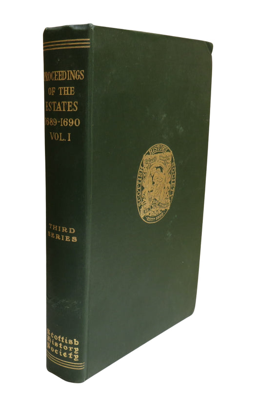 An Account Of The Proceedings Of The Estates In Scotland 1689-1690 Vol I 1954