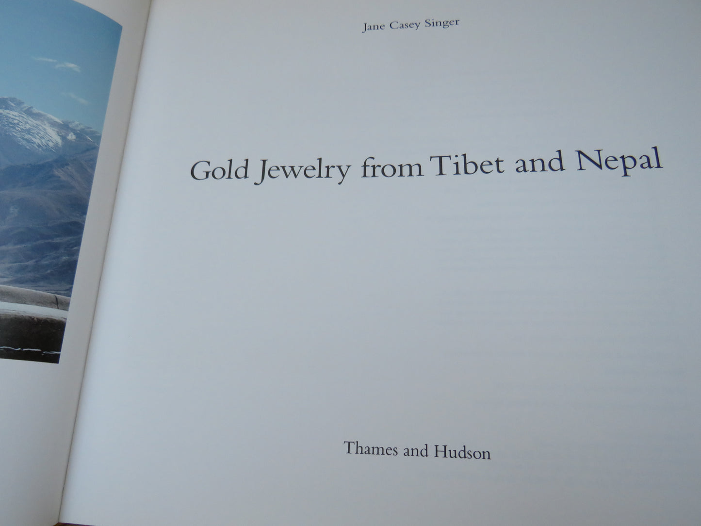 Gold Jewelry from Tibet and Nepal by Jane Casey Singer (Art Book, 1996)