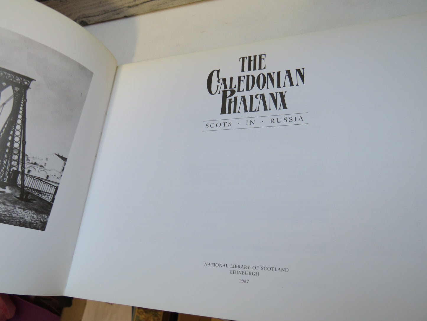 The Caledonian Phalanx, Scots In Russia by John Stuart (History Book, 1987)