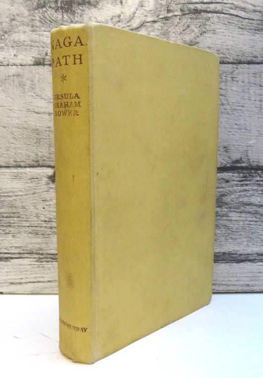 Naga Path by Ursula Graham Bower (Travel & Exploration Book, 1951)