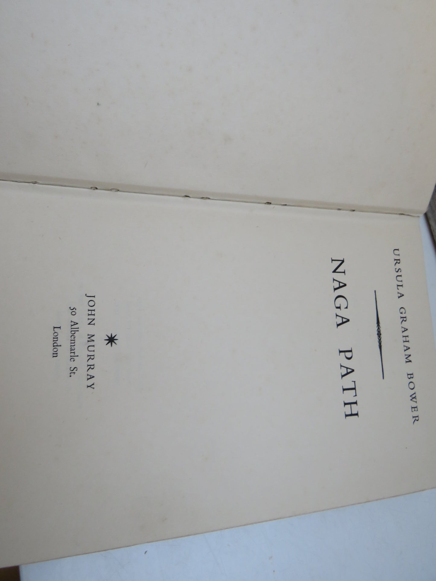 Naga Path by Ursula Graham Bower (Travel & Exploration Book, 1951)
