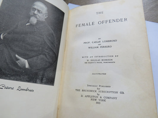 The Female Offender By Prof. Caesar Lombroso and William Ferrero 1915